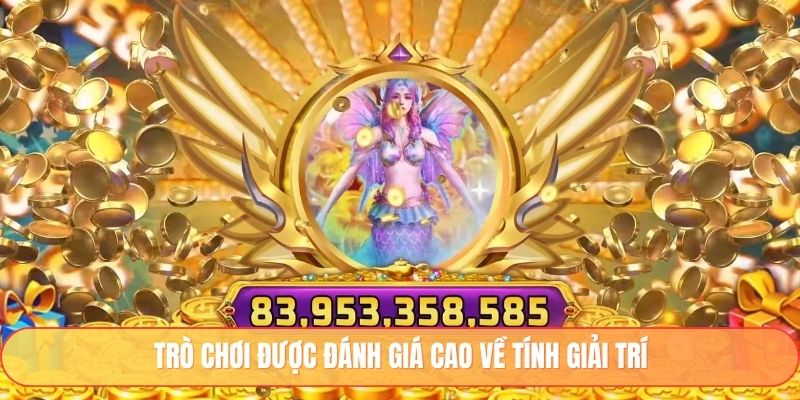 Trò chơi được đánh giá cao về tính giải trí