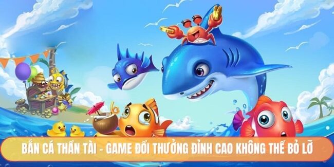 Bắn Cá Thần Tài